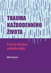 Trauma každodenního života 