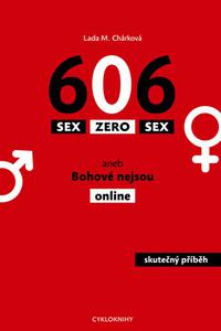 Sex zero sex aneb Bohové nejsou online