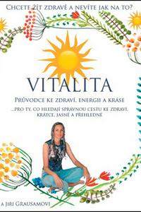 Vitalita - Průvodce ke zdraví, energii a kráse 