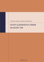 Vstup slovenských firem na ruský trh 