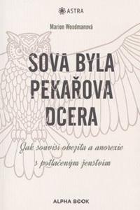 Sova byla pekařova dcera