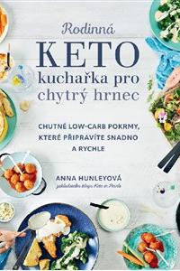 Rodinná keto kuchařka pro chytrý hrnec