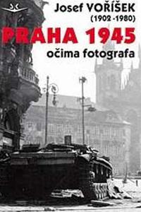 Praha 1945 očima fotografa