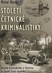 Století četnické kriminalistiky - Historie kriminalistiky u četnictva na území České republiky (1850