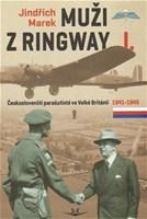 Muži z Ringway 1. - Českoslovenští parašutisté ve Velké Británii 1941 - 1945