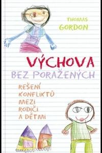 Výchova bez poražených - Řešení konfliktů mezi rodiči a dětmi