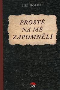 Prostě na mě zapomněli