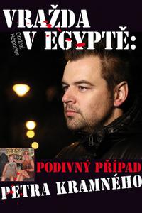 Vražda v Egyptě - Podivný případ Petra Kramného