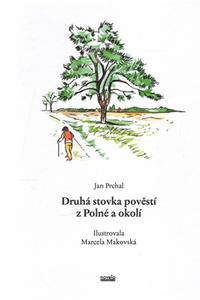 ​Druhá stovka pověstí z Polné a okolí