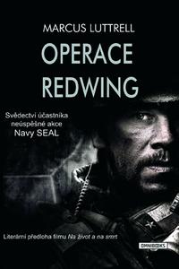 Operace Redwing - Svědectví účastníka neúspěšné bojové akce Navy SEAL