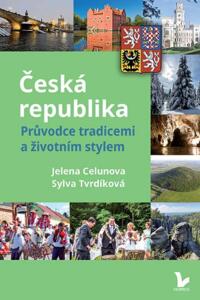 Česká republika - Průvodce tradicemi a životním stylem