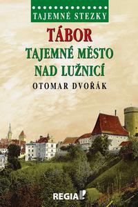 Tábor tajemné město nad Lužnicí