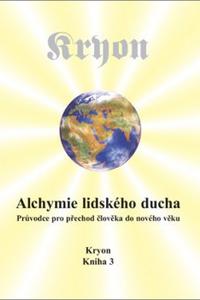 Kryon 3 - Alchymie lidského ducha