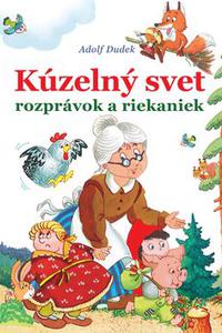 Kúzelný svet rozprávok a riekaniek