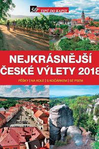 Nejkrásnější české výlety 2018 pěšky, na kole, s kočárkem, se psem