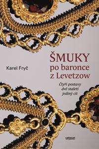 Šmuky po baronce z Levetzow 