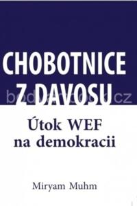 Chobotnice z Davosu aneb jak WEF ničí demokracii