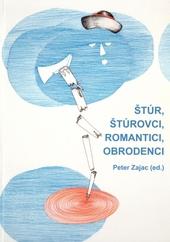 Štúr, štúrovci, romantici, obrodenci