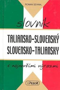 Taliansko - slovenský slovensko - taliansky slovník s najnovšími výrazmi 