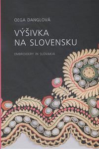 Výšivka na Slovensku - embroidery in slovakia