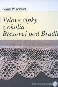 Tylové čipky z okolia Brezovej pod Bradlom