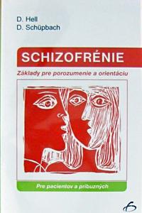 Schizofrénie - Pre pacientov a príbuzných 