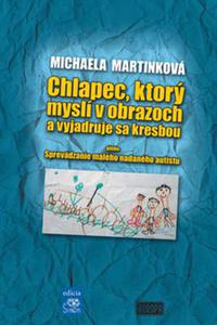 Chlapec, ktorý myslí v obrazoch a vyjadruje sa kresbou