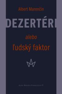 Dezertéri alebo Ľudský faktor