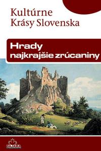 Hrady - najkrajšie zrúcaniny