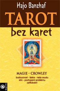 Tarot bez karet: Magie - Crowley