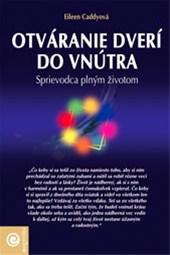 Otváranie dverí do vnútra - Sprievodca plným životom