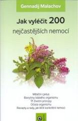 Jak vyléčit 200 nejčastějších nemocí