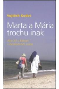 Marta a Mária trochu inak