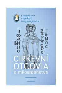 Cirkevní otcovia o milosrdenstve