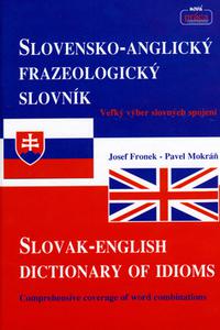 Slovensko-Anglický frazeologický slovník Slovak-English dictionary of idioms 