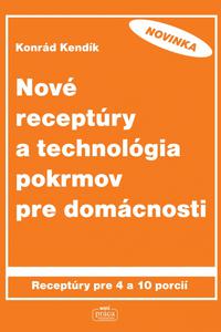 Nové receptúry a technológia pokrmov pre domácnosti