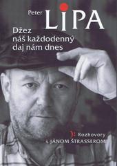 Džez náš každodenný daj nám dnes - Rozhovory s Jánom Štrasserom