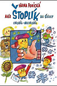 Ako Štoplik do školy chodil - nechodil