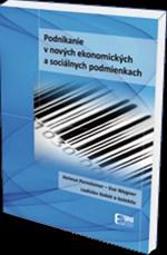 Podnikanie v nových ekonomických a sociálnych podmienkach