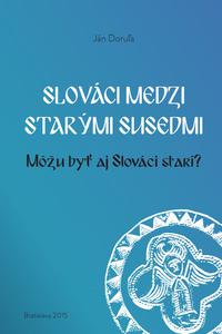 Slováci medzi starými susedmi