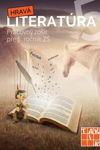 Hravá literatúra 5 - pracovný zošit