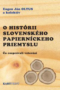 O histórii slovenského papierníckeho priemyslu