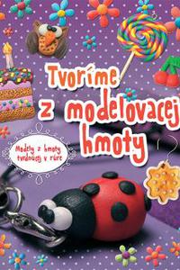 Tvoríme z modelovacej hmoty