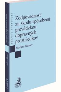 Zodpovednosť za škodu spôsobenú prevádzkou dopravných prostriedkov