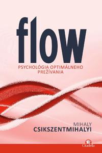 Flow - Psychológia optimálneho prežívania