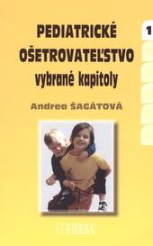 Pediatrické ošetrovateľstvo - vybrané kapitoly