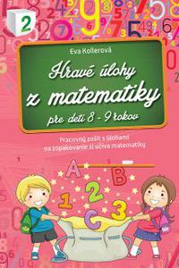 Hravé úlohy z matematiky pre deti 8-9 rokov