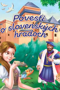 Povesti o slovenských hradoch