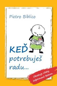 Keď potrebuješ radu...