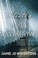 Kliatba Misty Wayfairovej